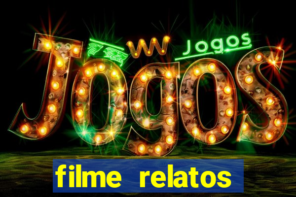 filme relatos selvagens completo dublado